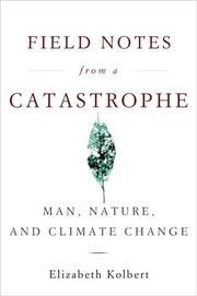 best books about global warming Field Notes from a Catastrophe: Man, Nature, and Climate Change