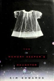 best books about fathers The Memory Keeper's Daughter
