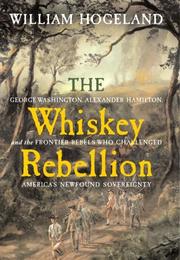 best books about whiskey The Whiskey Rebellion