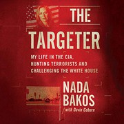 best books about assassins nonfiction The Targeter: My Life in the CIA, Hunting Terrorists and Challenging the White House