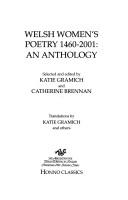 Cover of: WELSH WOMEN'S POETRY, 1450-2001: AN ANTHOLOGY; ED. BY KATIE GRAMICH