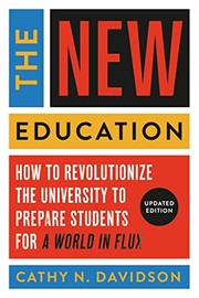 best books about Education In America The New Education: How to Revolutionize the University to Prepare Students for a World in Flux