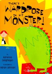 Cover of: There's a wardrobe in my monster!