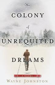 best books about Quebec The Colony of Unrequited Dreams