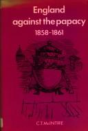 Cover of: England against the papacy, 1858-1861