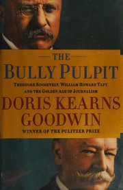 best books about theodore roosevelt The Bully Pulpit