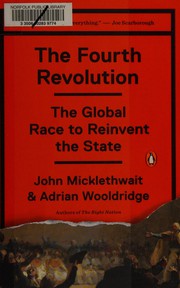 best books about New Media The Fourth Revolution: The Global Race to Reinvent the State