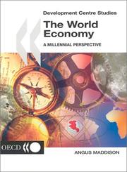 best books about Economic History The World Economy: A Millennial Perspective