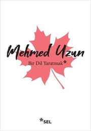 Cover of: Bir Dil Yaratmak