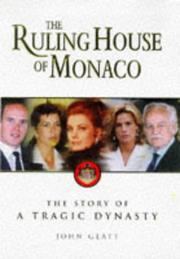 Cover of: The ruling house of Monaco: the story of a tragic dynasty