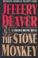 Cover of: The Stone Monkey: a Lincoln Rhyme novel