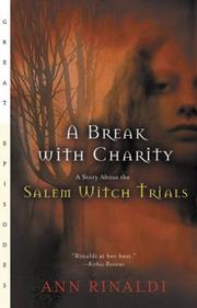 Cover of: A Break With Charity: a story about the Salem witch trials