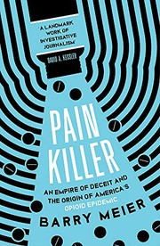 best books about opioid epidemic Pain Killer: An Empire of Deceit and the Origin of America's Opioid Epidemic