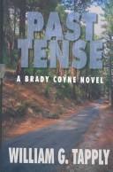 Cover of: Past tense: a Brady Coyne novel