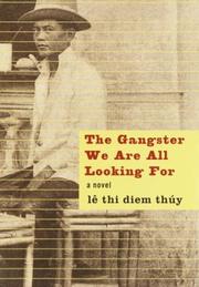 best books about Gang Violence The Gangster We Are All Looking For