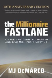 best books about becoming rich The Millionaire Fastlane