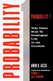 Cover of: Probability 1: why there must be intelligent life in the universe