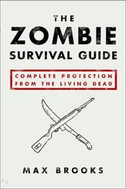 best books about zombies The Zombie Survival Guide: Recorded Attacks
