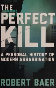 best books about The Cia The Perfect Kill: 21 Laws for Assassins