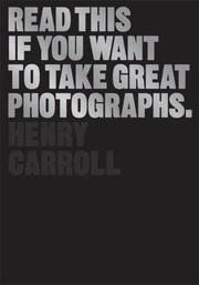 best books about photography for beginners Read This If You Want to Take Great Photographs