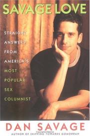 best books about Sex Savage Love: Straight Answers from America's Most Popular Sex Columnist