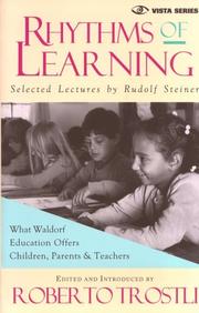 Cover of: Rhythms of learning: what Waldorf education offers children, parents & teachers