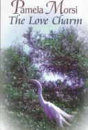 Cover of: The love charm