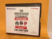 best books about Economics For Beginners The Undercover Economist Strikes Back: How to Run or Ruin an Economy