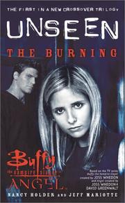 Cover of: The Burning: The Unseen Trilogy, Book 1 (Buffy the Vampire Slayer and Angel crossover)