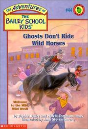 Cover of: Ghosts Don't Ride Wild Horses