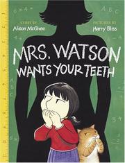 Cover of: Mrs. Watson Wants Your Teeth