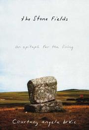 best books about Bosnian War The Stone Fields: An Epitaph for the Living