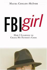 best books about Fbi Agents FBI Girl: How I Learned to Crack My Father's Code