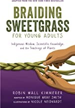 best books about earth day Braiding Sweetgrass: Indigenous Wisdom, Scientific Knowledge, and the Teachings of Plants