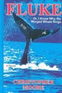 best books about whaling Fluke: Or, I Know Why the Winged Whale Sings