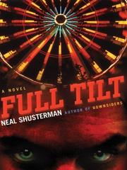 Cover of: Full tilt: a novel