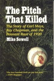 best books about Baseball Players The Pitch That Killed: The Story of Carl Mays, Ray Chapman, and the Pennant Race of 1920