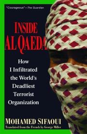 Cover of: Inside Al Qaeda. How I infiltrated the world's deadliest terrorist organization