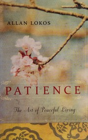 best books about Patience Patience: The Art of Peaceful Living