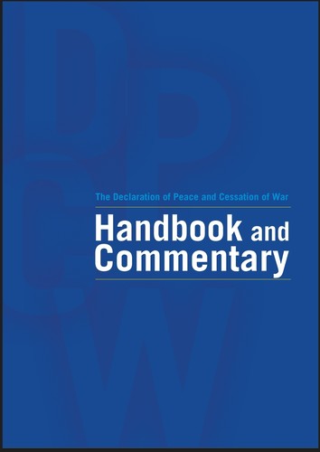 The Declaration Of Peace And Cessation Of War Handbook and Commentary