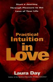 Cover of: Practical intuition in love: let your intuition guide you to the love of your life