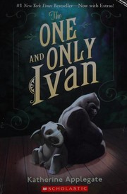 best books about dogs for 5th graders The One and Only Ivan