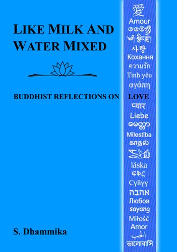 Like Milk and Water Mixed: Buddhist Reflections on Love