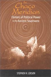 best books about New Mexico History The Chaco Meridian: Centers of Political Power in the Ancient Southwest