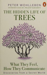 best books about living and nonliving things The Hidden Life of Trees