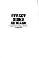 Cover of: Street Signs Chicago: neighborhood and other illusions of big city life