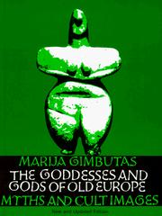 best books about Goddesses The Goddesses and Gods of Old Europe: Myths and Cult Images