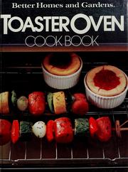 Cover of: Better homes and gardens toaster oven cook book