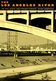 best books about Los Angeles History The Los Angeles River: Its Life, Death, and Possible Rebirth
