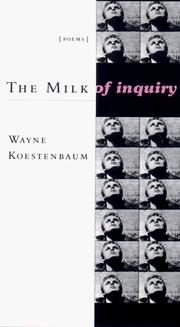 Cover of: The Milk of Inquiry: Poems